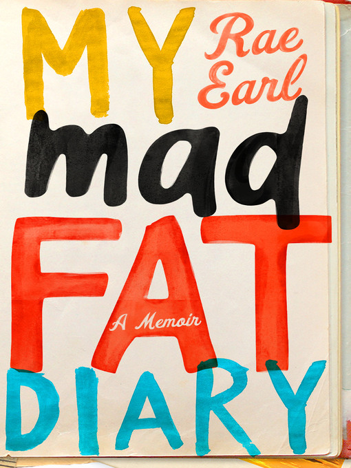 Title details for My Mad Fat Diary by Rae Earl - Wait list